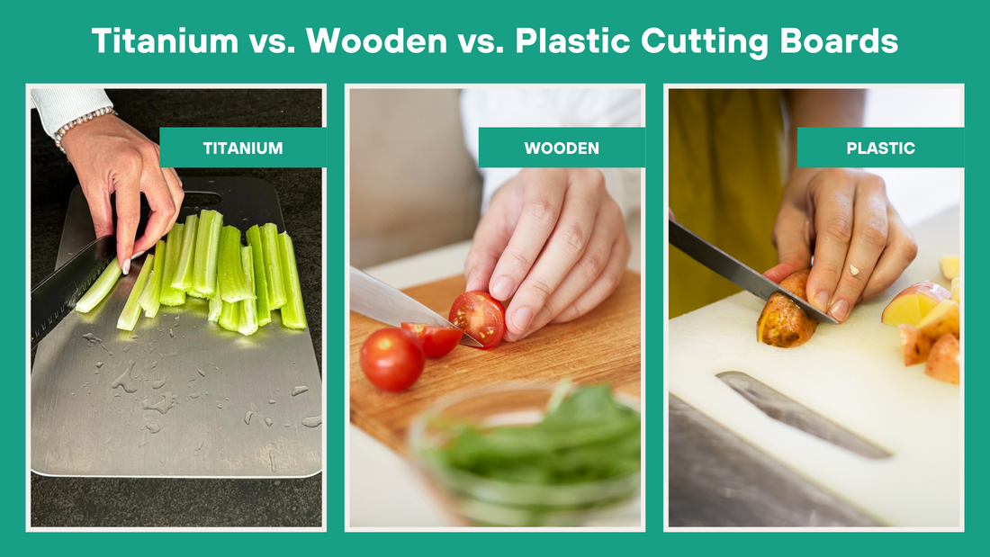 Titanium vs. Wooden vs. Plastic Cutting Boards: Which One is Best?