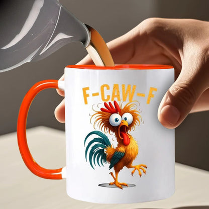 Funny Chicken Coffee Mug – “F-Caw-F”