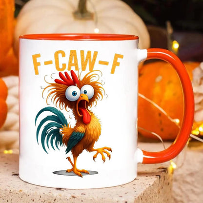 Funny Chicken Coffee Mug – “F-Caw-F”
